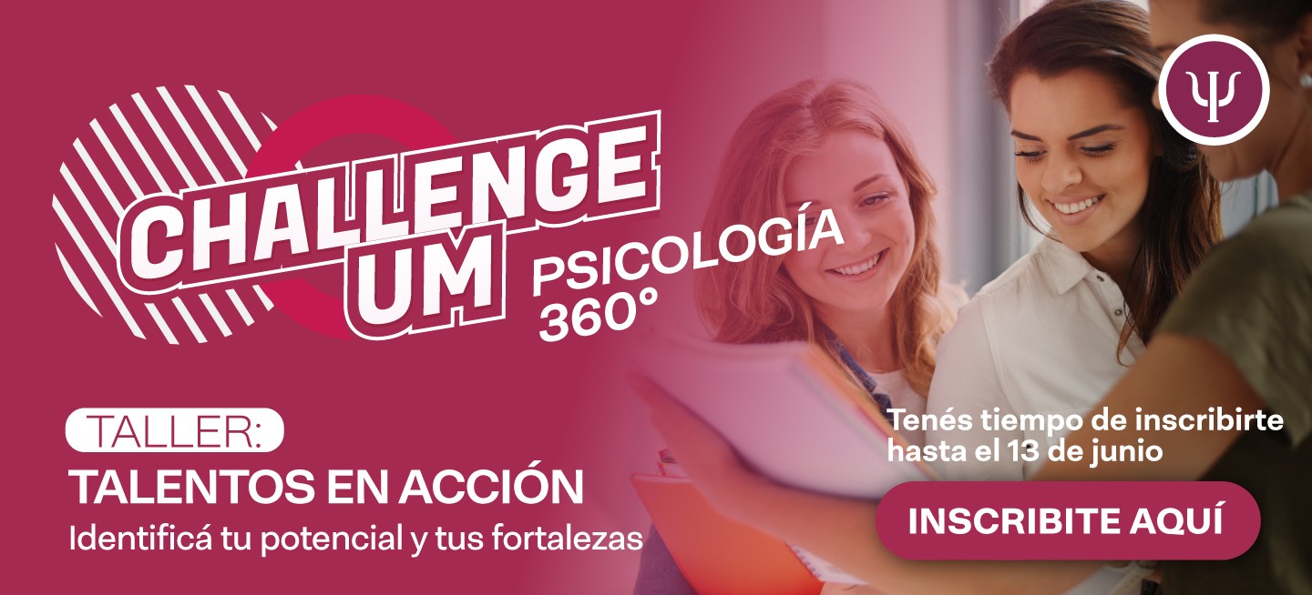 Challenge UM: Psicología 360°