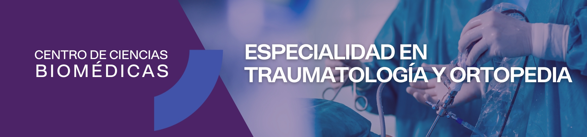 Especialidad en Traumatología y Ortopedia