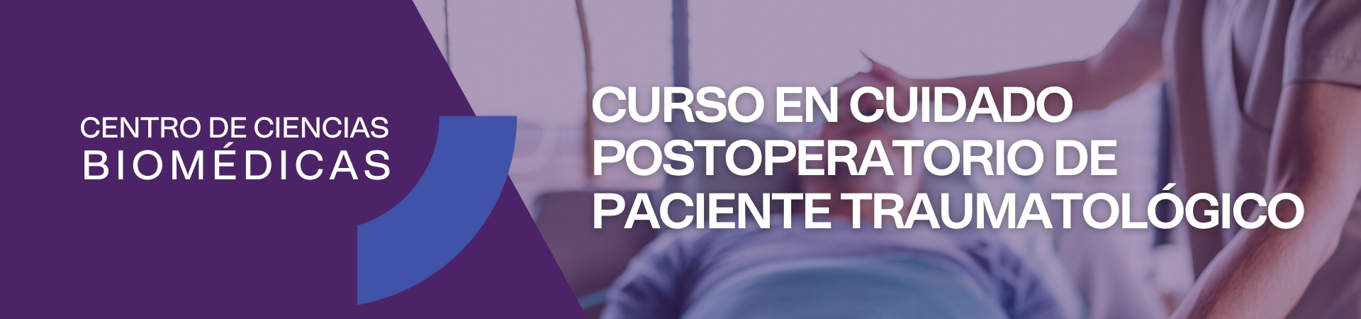 Curso en Cuidado Postoperatorio de Paciente Traumatológico