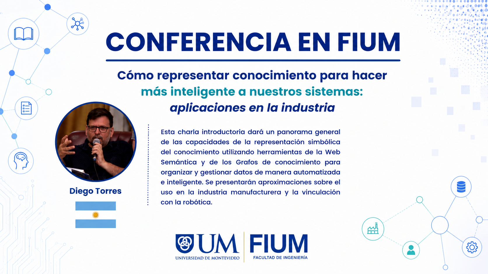 Conferencia en FIUM- Cómo representar conocimiento para hacer más inteligente a nuestros sistemas: aplicaciones en la industria