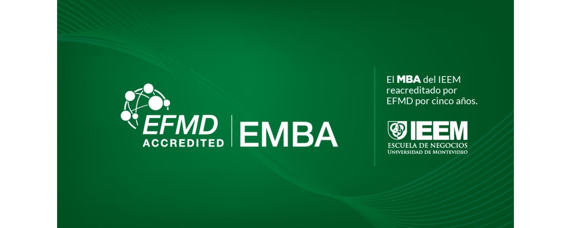 EFMD acreditó el MBA  del IEEM, portada de noticia